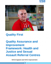 Quality First: Quality Assurance and Improvement Framework: Health and Justice and Sexual Assault Referral Centres